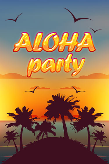 Aloha Party играть демо | Слотозал без регистрации