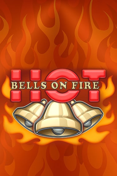 Bells on Fire Hot играть демо | Слотозал без регистрации