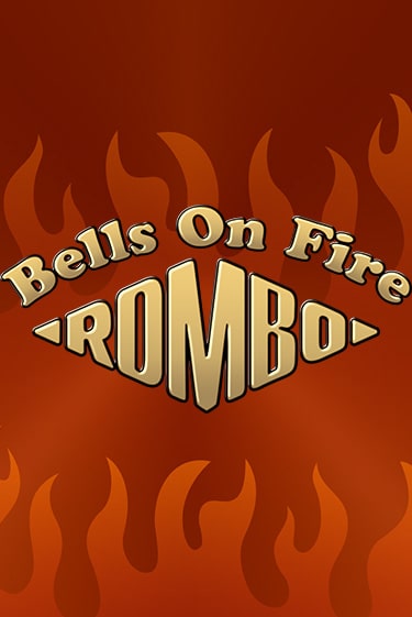 Bells on Fire Rombo играть демо | Слотозал без регистрации