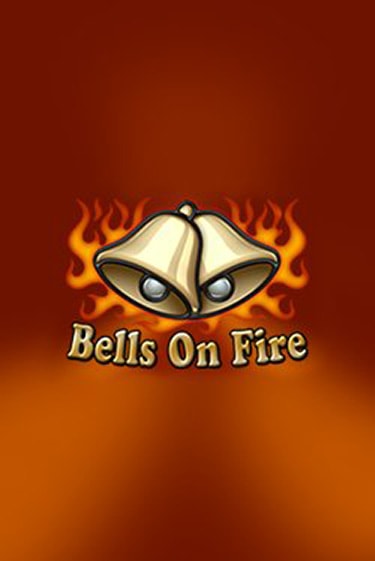 Bells on Fire играть демо | Слотозал без регистрации