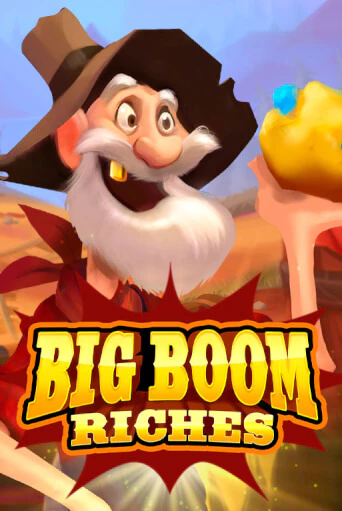 Big Boom Riches играть демо | Слотозал без регистрации