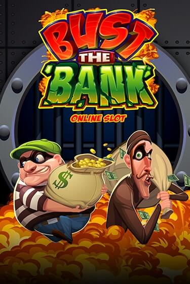 Bust The Bank играть демо | Слотозал без регистрации