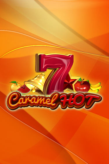 Caramel Hot играть демо | Слотозал без регистрации