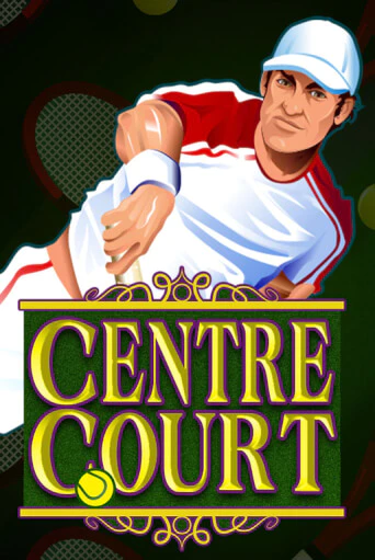 Centre Court играть демо | Слотозал без регистрации