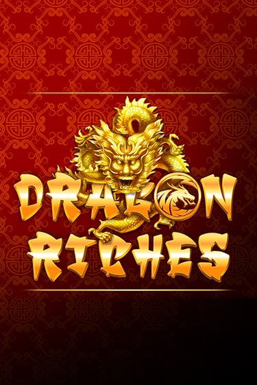 Dragon Riches играть демо | Слотозал без регистрации