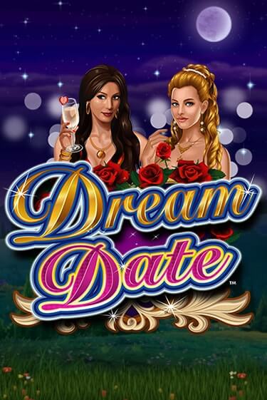 Dream Date играть демо | Слотозал без регистрации