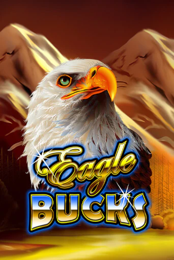 Eagle Bucks играть демо | Слотозал без регистрации