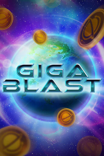 Giga Blast играть демо | Слотозал без регистрации