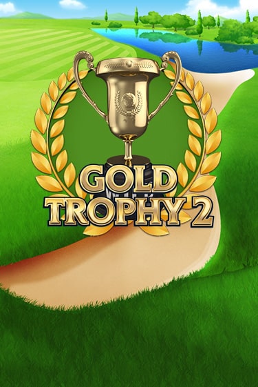 Gold Trophy 2 играть демо | Слотозал без регистрации