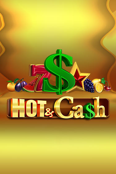 Hot & Cash играть демо | Слотозал без регистрации