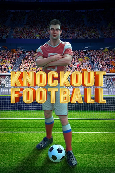 Knockout Football играть демо | Слотозал без регистрации