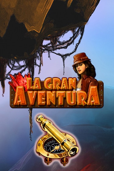 La Gran Aventura играть демо | Слотозал без регистрации