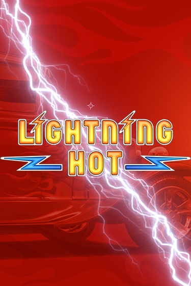 Lightning Hot играть демо | Слотозал без регистрации