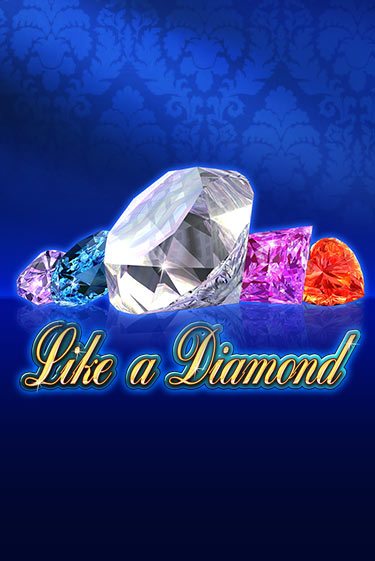 Like A Diamond играть демо | Слотозал без регистрации