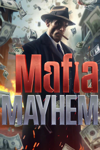 Mafia Mayhem играть демо | Слотозал без регистрации