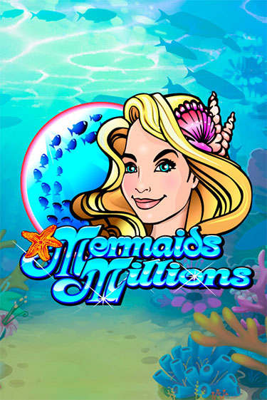 Mermaids Millions играть демо | Слотозал без регистрации