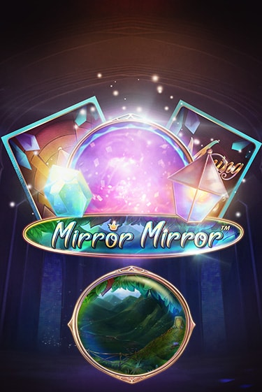 Fairytale Legends: Mirror Mirror играть демо | Слотозал без регистрации