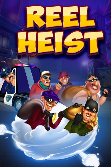 Reel Heist играть демо | Слотозал без регистрации