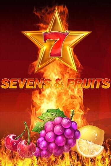 Sevens & Fruits играть демо | Слотозал без регистрации