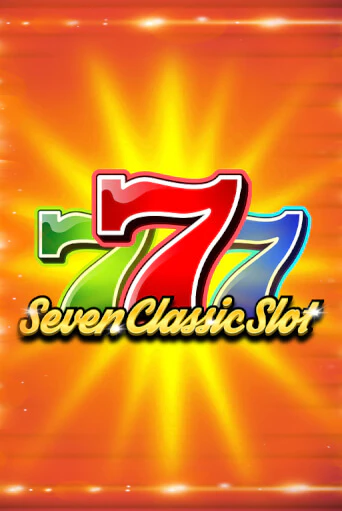 Seven Classic Slot играть демо | Слотозал без регистрации