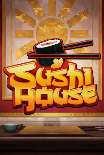 Sushi House играть демо | Слотозал без регистрации