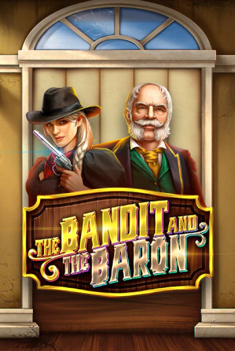 The Bandit and the Baron играть демо | Слотозал без регистрации