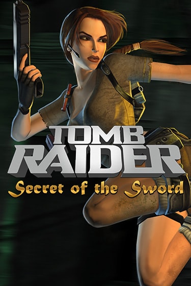 Tomb Raider Secret of the Sword играть демо | Слотозал без регистрации