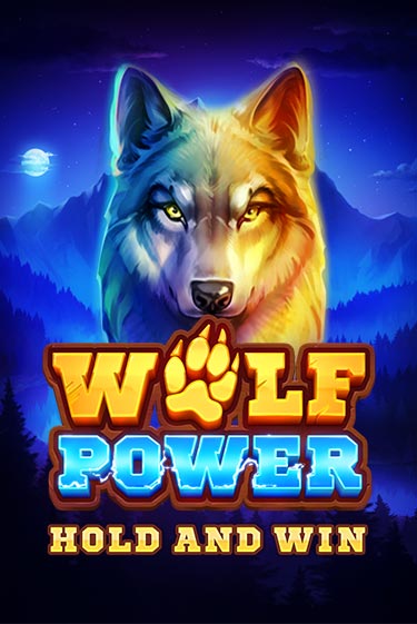 Wolf Power: Hold and Win играть демо | Слотозал без регистрации