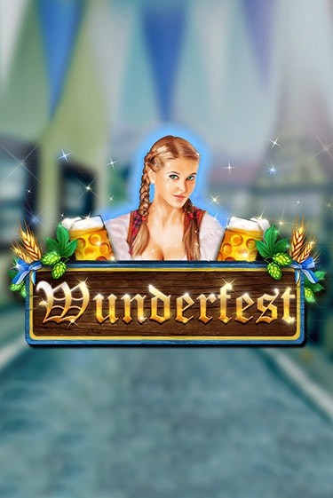 Wunderfest играть демо | Слотозал без регистрации